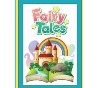 Fairy Tales Coloring Book: Magical Stories, Princesses, Castles & Creatures to Color for Kids Ages 4-8