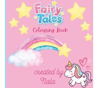 Fairy Tales Colouring Book: Creative Fun for Kids Who Love Magical adventures