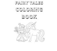 Fairy Tales Colouring Book for children of all ages
