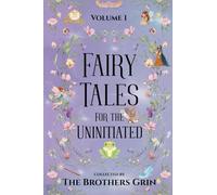 Fairy Tales for the Uninitiated