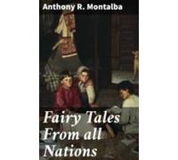 Fairy Tales From All Nations (ebook)