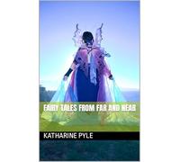 Fairy Tales From Far and Near