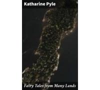 Fairy Tales From Many Lands (ebook)