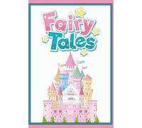 Fairy Tales: Livre de coloriage pour enfants - Contes de fées - Princesses
