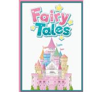 Fairy Tales: Magical Colouring Pages For Little Ones