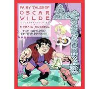 FAIRY TALES OF OSCAR WILDE HC 03: Birthday of the Infanta: 3