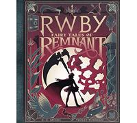 Fairy Tales of Remnant (RWBY) – AFK