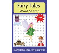 Fairy Tales Word Search: 50+ Word Search Puzzles with Easy to Read Print about Fairy Tales, School, Chidhood and More | 6x9 inches, 110 pages ... Gift for Vacations, Travel, Holidays, and Free Time