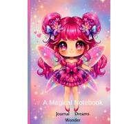 Fairy Whispers: A Magical Notebook: Journal • Dreams • Wonder