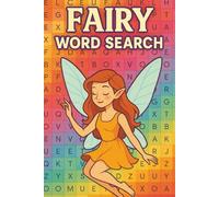 Fairy Word Search Book: Word Searches with Easy to Read Print about enchantments, magic, dreams, and More | 6x9 inches, 110 pages | 50+ Puzzles ... Gift for Birthdays, Holidays and Free Time