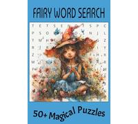 Fairy Word Search Book: Word Searches with Easy to Read Print about Fairies, Fantasy, Enchantment, and More | 6x9 inches, 110 pages | 50+ Puzzles … Great Gift for Vacations, Holidays, and Free Times