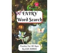 Fairy Word Search: Magical Fairy Word Search: 50+ Enchanting Puzzles for Relaxation & Fun | 110 Pages | 6x9 Travel-Friendly Size