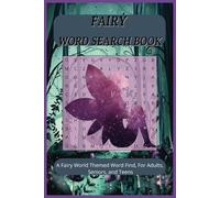 Fairy Word Search Puzzle Book: Fairy Themed Word Searches with easy to read print about fairies, folklore, and mystical realms | 6x9 inches | 110 ... - Gift for Vacations, Holiday and Free Time
