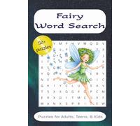 Fairy Word Search Puzzle Book: Fairy Word Search Puzzle Book for Adults, Teens, & Kids - 50+ Relaxing Puzzles Featuring Enchanted Forests, Magical Creatures, and Stress Relief Word Games