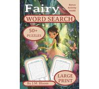 Fairy Word Search: Puzzle Book for Kids, Teens, Adults & Seniors | Word Searches with Easy to Read Large Print about Fairies, The Magical Realm, ... for Vacations and Relaxation