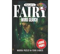 Fairy Word Search Puzzle Book: Fun Word Searches, with Easy to Read, Large Print, about Fairy Mythology, Magic, Fantasy and More! | 6 x 9 inches | 110 pages | 55 Puzzles