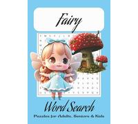 Fairy Word Search Puzzle Book: Word Searchers with Easy to Read Print about Fairies, Fairy, Pixie and More | 6x9 inches, 110 pages | 50+ Puzzles...Gift for Vacations, Holidays, and Free Times