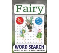 Fairy Word Search puzzle book: Word Searches with Easy to Read Print about Fairy, Elf and Pixie and More | 6x9 inches, 111 pages | 50 + Puzzles... Gift for Vacations, Holidays, and Free Times.