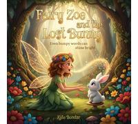 Fairy Zoe and the Lost Bunny: A Children’s Story About Stuttering (Ages 3-8) (Fairy Zoe’s Stuttering Adventures)