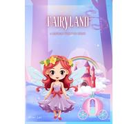 Fairyland: A magical world to color