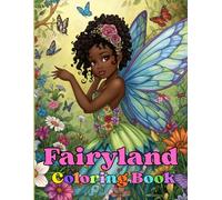 Fairyland Coloring Book: Where Magic Comes to Life in Every Color