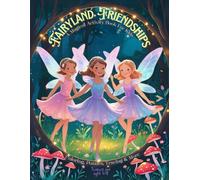 Fairyland Friendships | Magical Activity Book For Kids Ages 4-8: Screen-Free Mix of Puzzles, Games and Learning For Little Fairy Fans