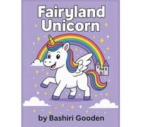 Fairyland Unicorn: Coloring & Activity book for kids ages 2-7
