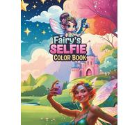 Fairy's Selfie: 22 Funny Fairy Faces to Color in Polaroid Style: A Whimsical Coloring Book for Kids and Adults Who Love Fairies, Selfies, and Creative Fun!