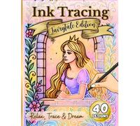 Fairytale Edition Ink Tracing Book: Magical Art Pages to Trace with a Black Pen for Stress Relief and Creativity