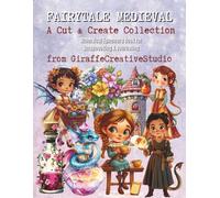 Fairytale Medieval Collage Book: 200+ Whimsical Medieval Cut-Outs and Background Pages Featuring Castles, Princesses, Knights, Dragons, Flowers, ... Creative Art Projects (Giraffe’s Muse Series)