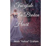 Fairytale Of a Broken Heart