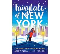 Fairytale of New York: Fall in love with the sensational Sunday Times bestselling romantic comedy in 2023