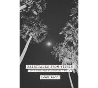 Fairytales From Within: Fables of Love, Sacrifice, and Discovery