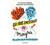 Faites sauter les verrous qui vous empêchent de maigrir: Pour en finir avec les kilos émotionnels: 31568