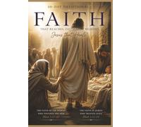 Faith: A 40-Day Devotional Journey