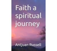 Faith a spiritual journey