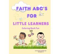 Faith ABC’s: Christian Coloring Book for Kids Ages 1-6: Big Pictures, Letter Tracing, and Bible Fun for Toddlers and Preschoolers | Over 70 Pages of Faith and Creativity by GraceMade Co.
