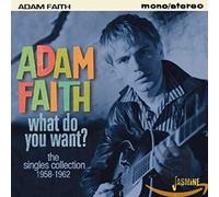 Faith, Adam - What Do You Want? - The Singles Collection 1958-1962
