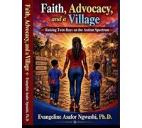 Faith, Advocacy, and a Village: Raising Twin Boys on the Autism Spectrum
