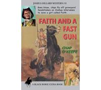 Faith and a Fast Gun: 8 (Joshua Dillard Western)
