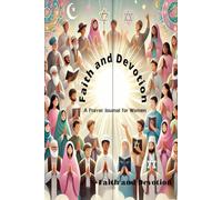 Faith_and_Devotion - A_ Daily Prayer_Journal_for_Women