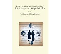 Faith and Duty: Navigating Spirituality and Responsibility (Classic Books)