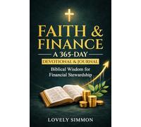 Faith and Finance: 365 Daily Devotional and Journal
