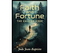 Faith and Fortune: The Calling Code
