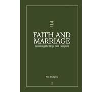 Faith and Marriage: Becoming the Wife God Designed