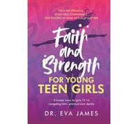 Faith and Strength for Young Teen Girls: Face Big Feelings, Build Real Confidence, and Stay Rooted in What Actually Matters