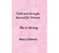 Faith and Strength Journal for Women: She is Strong