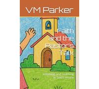 Faith and the Pastor’s Talk: Listening and Learning in God’s House