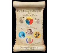 Faith-Based Field Guide for Trouble on Pluto