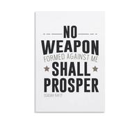 Faith-Based Office & Study Decor - “No Weapon Formed Against Me Shall Prosper” Poster, Motivational Scripture Art for Daily Encouragement (Unframed,16x24inch(40x60cm))